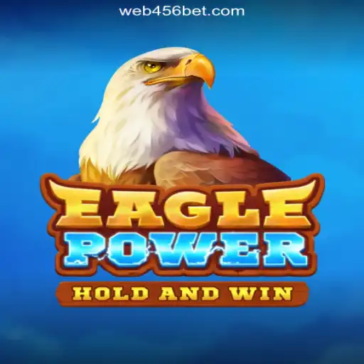 EaglePower: Thrilling Adventure on the 456BET.COM Platform