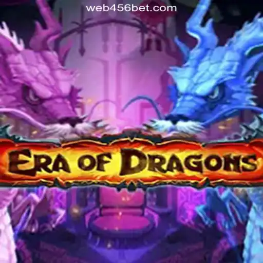 Discover the World of EraOfDragons: A Riveting Adventure on 456BET.COM Platform