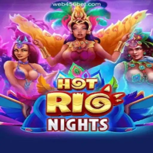 Explore HotRioNights: An Exhilarating Adventure on the 456BET.COM Platform-Oficial Slots Brasil