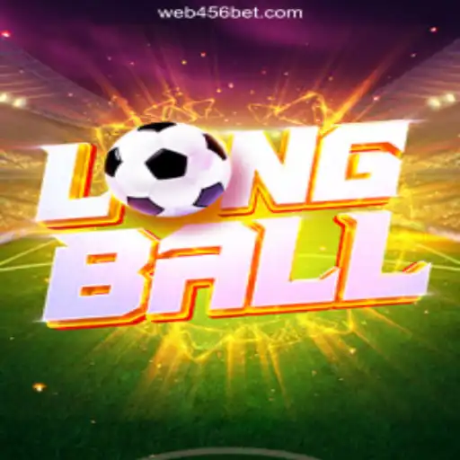 LongBall: An Immersive Experience on 456BET.COM Platform-Oficial Slots Brasil